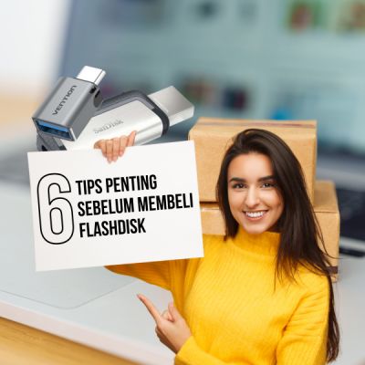 6 Tips Penting Sebelum Membeli Flashdisk