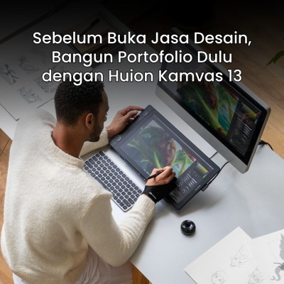 Sebelum Buka Jasa Desain, Bangun Portofolio Dulu dengan Huion Kamvas 13