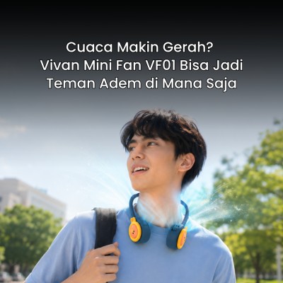 Cuaca Makin Gerah? Vivan Mini Fan VF01 Bisa Jadi Teman Adem di Mana Saja