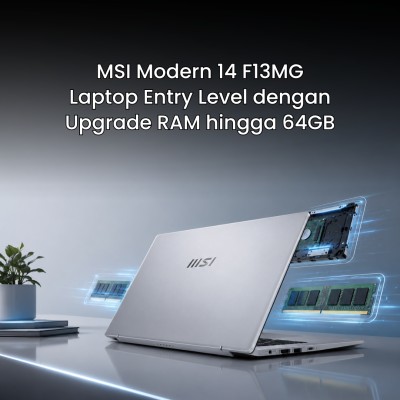 MSI Modern 14 F13MG: Laptop Entry Level dengan Upgrade RAM hingga 64GB