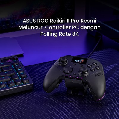 ASUS ROG Raikiri II Pro Resmi Meluncur, Controller PC dengan Polling Rate 8K