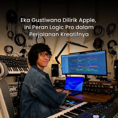 Eka Gustiwana Dilirik Apple, Ini Peran Logic Pro dalam Perjalanan Kreatifnya