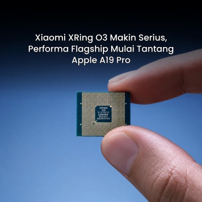 Xiaomi XRing O3 Makin Serius, Performa Flagship Mulai Tantang Apple A19 Pro